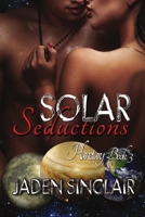 Solar Seductions 1680460463 Book Cover