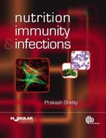 Nutrition, Immunity and Infection 0851995314 Book Cover