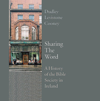 Sharing the Word: A History of the Bible Society in Ireland 1856075230 Book Cover