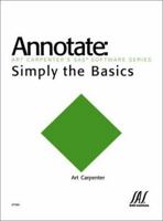 Annotate: Simply the Basics 1580255787 Book Cover