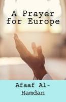 A Prayer for Europe 1727017129 Book Cover
