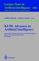 KI-98: Advances in Artificial Intelligence: 22nd Annual German Conference on Artificial Intelligence, Bremen, Germany, September 15-17, 1998, Proceedings 3540650806 Book Cover