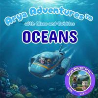Arya Adventures with Blaze and Bubbles OCEANS B0GTLP94X7 Book Cover