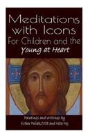 Meditations with Icons: For Children and the Young at Heart 1514744376 Book Cover