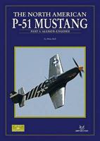 The North American P-51 Mustang: Part 1 1906959021 Book Cover