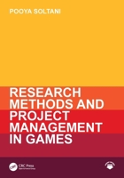 Research Methods and Project Management in Games 1032949783 Book Cover