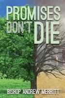 Promises Don't Die 0963764098 Book Cover