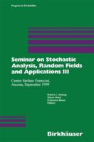 Seminar on Stochastic Analysis, Random Fields and Applications III 3764367210 Book Cover