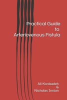 Practical Guide To Arteriovenous Fistula B0F4QMPP3W Book Cover