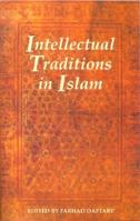 Intellectual Traditions in Islam 186064760X Book Cover
