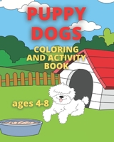 Puppy Dogs Coloring and Activity Book B08YS61PW3 Book Cover