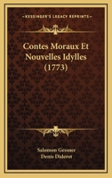 Contes Moraux Et Nouvelles Idylles 2013725973 Book Cover