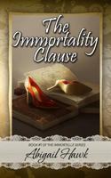 The Immortality Clause (The Immortelle #1) 0473256339 Book Cover