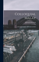 Colloquial Malay: a Simple Grammar With Conversations 1014379342 Book Cover