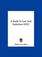 A Study In Law And Induction 1162073004 Book Cover