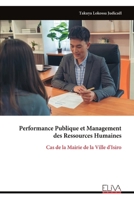 Performance Publique et Management des Ressources Humaines: Cas de la Mairie de la Ville d'Isiro (French Edition) 9999332676 Book Cover
