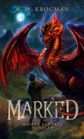 Marked: A Dark Fantasy Novella B0C4YQCMTS Book Cover