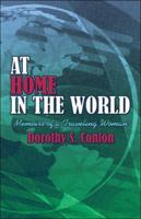 At Home in the World: Memoirs of a Traveling Woman 1413791603 Book Cover