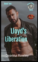 Lloyd's Liberation: Brotherhood Protectors World (Broken Wheel Ranch) B0CPJJJXHP Book Cover