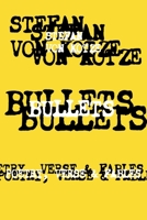 BULLETS: Poetry, Verse & Fables 9198593315 Book Cover