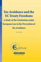 Tax Avoidance And the EC Treaty Freedoms: A Study on the Limitations Under European Law to the Prevention of Tax Avoidance (Eucotax Series on European Taxation) 9041124020 Book Cover