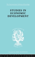 Studies in Economic Development, with a special reference to Conditions in the Underdeveloped Areas of Western Asia and India. 0415175348 Book Cover
