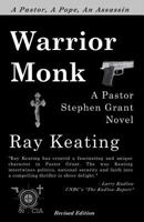 Warrior Monk: A Pastor Stephen Grant Novel 1793144745 Book Cover