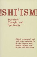 Shi'Ism Doctrines, Thought, and Spirituality 0887066909 Book Cover