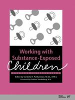 Working W/ Substance Exposed Children 0761647600 Book Cover