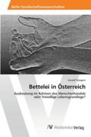 Bettelei in Österreich: Ausbeutung im Rahmen des Menschenhandels oder freiwillige Lebensgrundlage? 3639476190 Book Cover