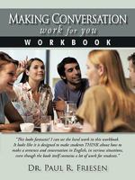 Making Conversation Work for You - Workbook 1450282474 Book Cover