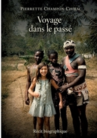 Voyage dans le passé: Récit biographique (French Edition) 2322661090 Book Cover