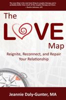 The Love Map : Repair, Reconnect, and Reignite Your Relationship 1733905588 Book Cover