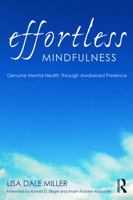 Effortless Mindfulness: Genuine Mental Health Through Awakened Presence 0415637333 Book Cover