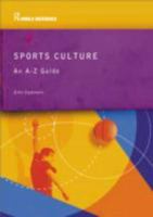 Sports Culture: An A-Z Guide 0415223350 Book Cover