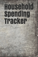 Household Spending Tracker: Personal Expense Tracker Organizer, Daily Record about Personal Cash Management, Money Management Journal, Budget Tracking 150 Pages, Soft Matte Cover, 6 x 9 In 1656448378 Book Cover