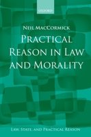 Practical Reason in Law and Morality 0198268777 Book Cover