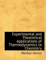 Experimental and Theoretical Applications of Thermodynamics to Chemistry 1015840507 Book Cover