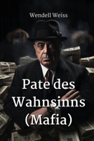 Pate des Wahnsinns (Mafia) (German Edition) 9970456040 Book Cover