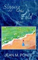 Slipping the Fold 1413439195 Book Cover