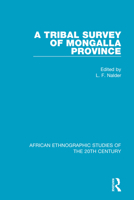 A Tribal Survey of Mongalla Province 1138597260 Book Cover