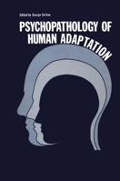 Psychopathology of Human Adaptation 1468422405 Book Cover