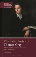 The Latin Poetry of Thomas Gray 1350419877 Book Cover