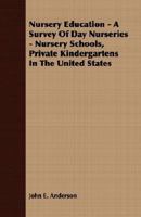 Nursery Education: Committee on the Infant and Preschool Child (Women & Children First) 1406741485 Book Cover