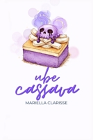 Ube Cassava B0GRY9MQ8Y Book Cover
