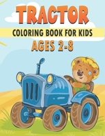 Tractor Coloring Book For Kids: Amazing Tractor Designs B091F13M2X Book Cover