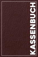 Kassenbuch: Kassenbuch mit 120 Seiten im Format A5 für einfache Buchführung mit Einnahmen, Ausgaben, Saldo in brauner Leder Optik (Softcover) (German Edition) 1700340212 Book Cover