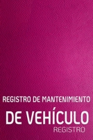 REGISTRO DE MANTENIMIENTO DE VEHÍCULO: Talonario de servicio universal de chequera y folleto de mantenimiento con páginas prefabricadas. (Spanish Edition) 1660056101 Book Cover