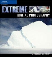 Extreme Digital Photography 1592003885 Book Cover