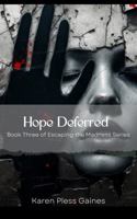 Hope Deferred: Book Three of Escaping the Madness Series B0FH2TXGP4 Book Cover